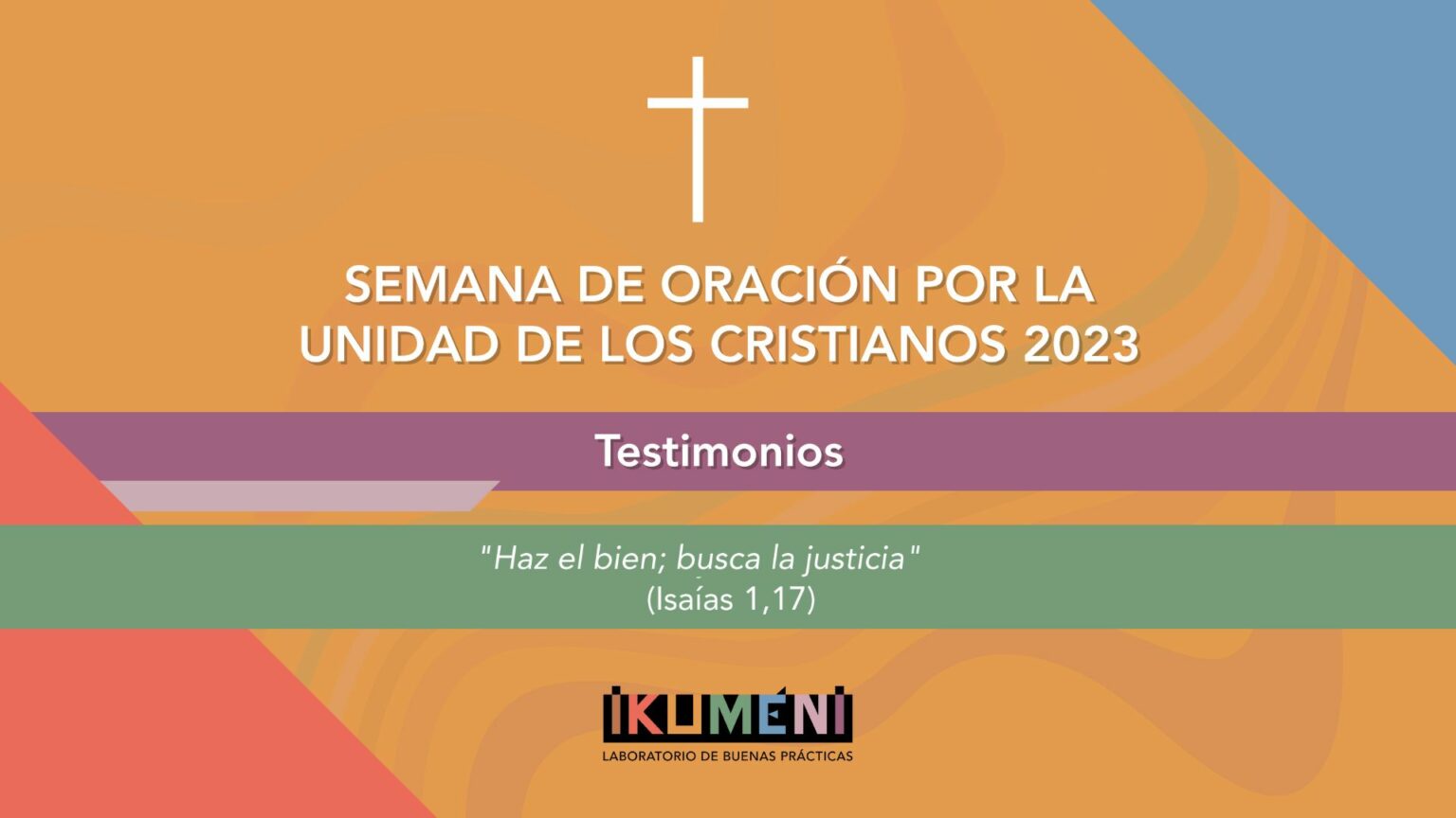 Semana de Oración por la Unidad de los Cristianos SOUC 2023 Ikuméni