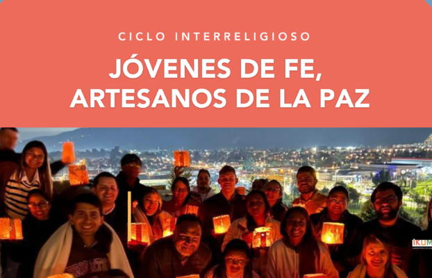 “Jóvenes de fe, artesanos de la paz”